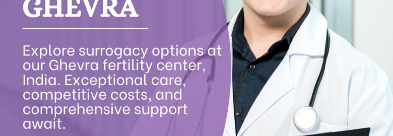 Surrogacy Cost in Ghevra