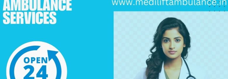Medilift  Train Ambulance Service in Patna provides top-notch services for ambulances