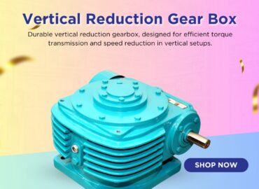 Vraj Gears – Leading Gearbox Manufacturer in Ahmedabad, India