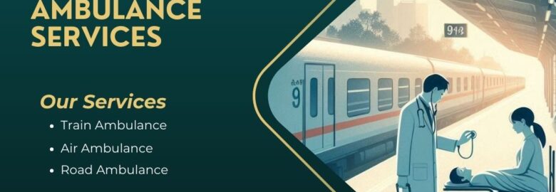 Get Excellent Care while Shifting via King Train Ambulance in Patna
