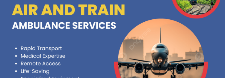 Book Air and Train Ambulance Services in Hyderabad for Best Medical Care