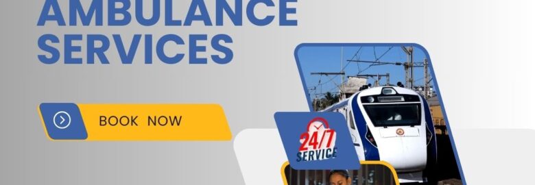 Choose the reliable King Train Ambulance Service in Jamshedpur for safe patient transfer