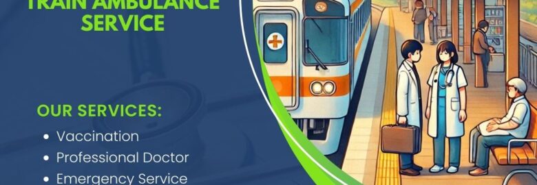 For the Hassle-Free Journey Choose Medivic Aviation Train Ambulance in Mumbai