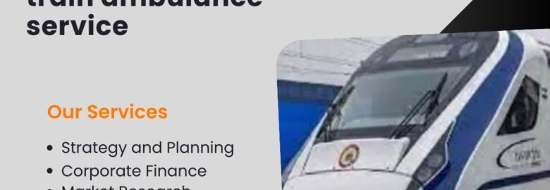 Medivic Aviation Train Ambulance Services in Mumbai ensures a safe and quick journey