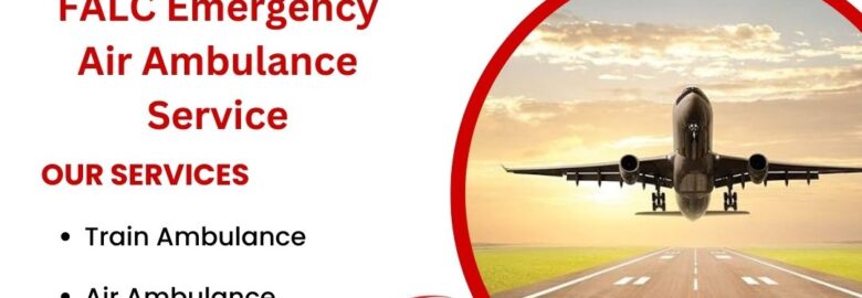 FALC Emergency Air Ambulance Service in Patna provides Express Trains for Transfer