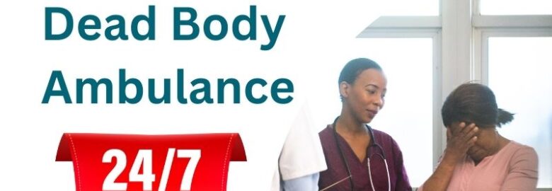 Trusted Dead Body Ambulance Service in Chennai by Vedanta