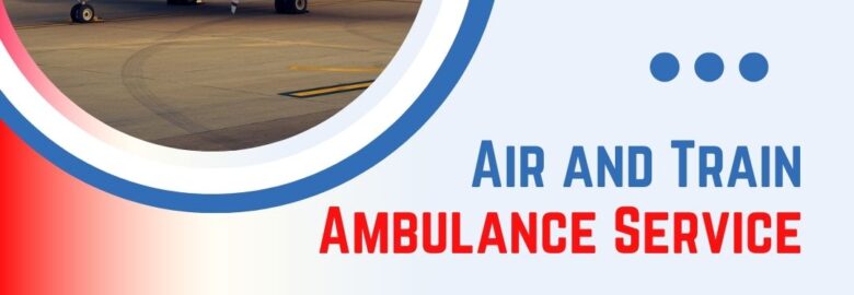 Greenbird Air and Train Ambulance Service in Jamshedpur Make sure Patients Relocate Safely on Time