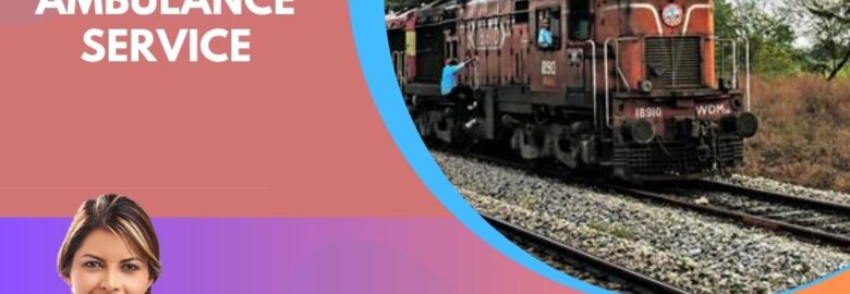 Medivic Aviation Train Ambulance from Guwahati  provides seamless transfer experience