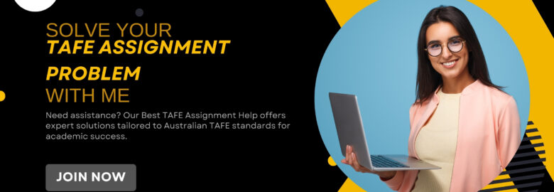 Best TAFE Assignment Help In the Australia