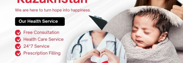 Best IVF Clinic in Kazakhstan