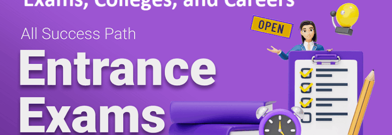 Entrance Exams, Top Colleges and Career Options