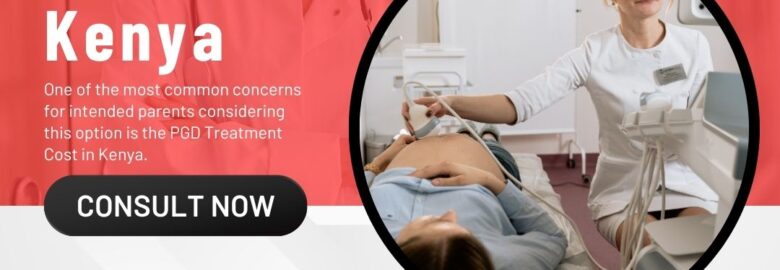 PGD Treatment Cost in Kenya