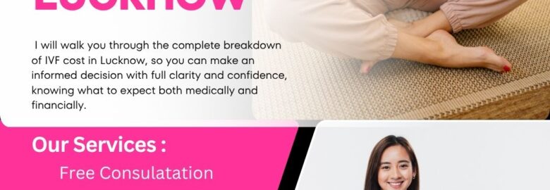 IVF Cost in Lucknow