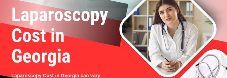 Laparoscopy Cost in Georgia